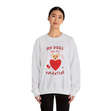 Load image into Gallery viewer, “My Dogs Are My Valentine” Unisex Heavy Blend™ Crewneck Sweatshirt