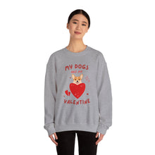 Load image into Gallery viewer, “My Dogs Are My Valentine” Unisex Heavy Blend™ Crewneck Sweatshirt